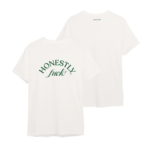 honestly! tee