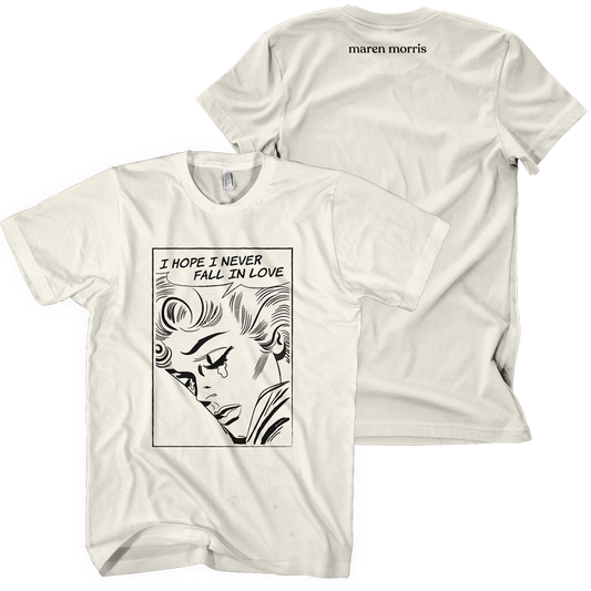 i hope i never fall in love tee